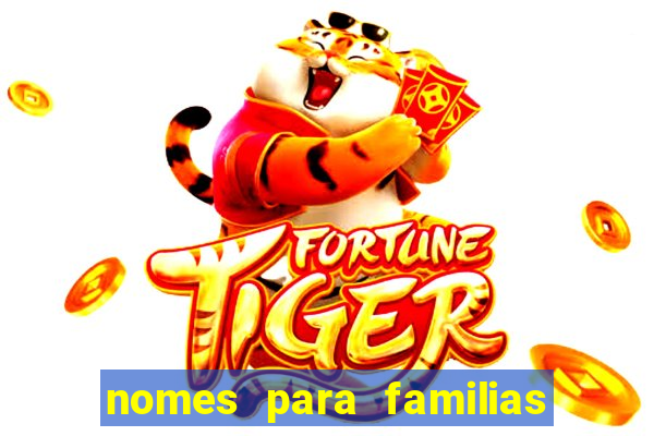 nomes para familias em jogos